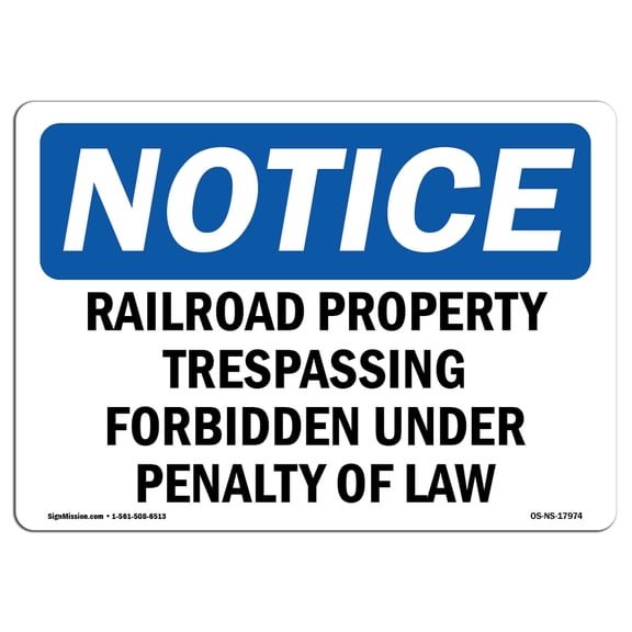 OSHA Notice Sign - Railroad Property Trespassing Forbidden 10" X 7" Aluminum Sign Protect Your Business, Work Site, Warehouse & Shop Area
