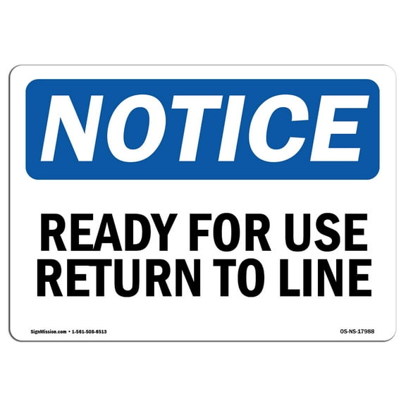 OSHA Notice Sign - Ready For Use Return To Line | Aluminum Sign | Protect Your Business, Construction Site, Warehouse & Shop Area | Made in the USA
