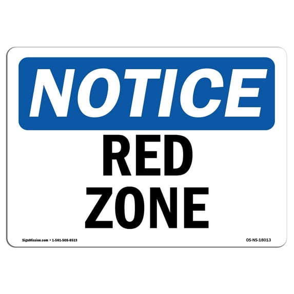 OSHA Notice Sign - Red Zone | Aluminum Sign | Protect Your Business, Construction Site, Warehouse & Shop Area | Made in the USA