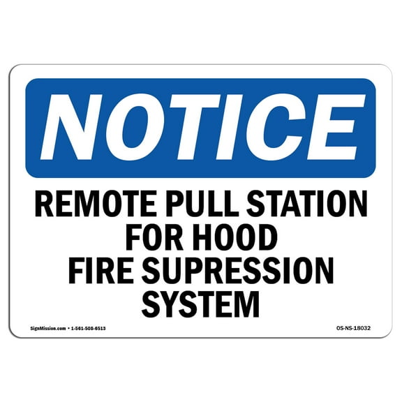 OSHA Notice Sign - Remote Pull Station For Hood Fire Suppression | Aluminum Sign | Protect Your Business, Work Site, Warehouse & Shop Area |Â Made in the USA