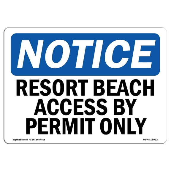 OSHA Notice Sign - Resort Beach Access By Permit Only | Aluminum Sign | Protect Your Business, Construction Site, Warehouse & Shop Area | Made in the USA