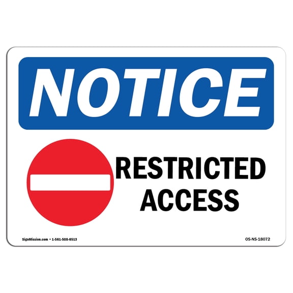 SignMission OS-NS-A-710-L-18072 7 x 10 in. OSHA Notice Sign - Restricted Access