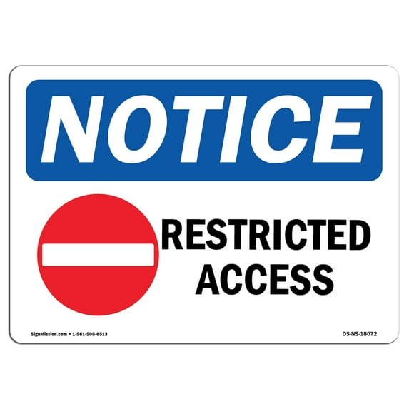 SignMission OS-NS-A-710-L-18072 7 x 10 in. OSHA Notice Sign - Restricted Access