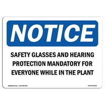 SignMission OS-NS-A-710-L-18154 7 x 10 in. OSHA Notice Sign - Safety Glasses & Hearing Protection Mandatory