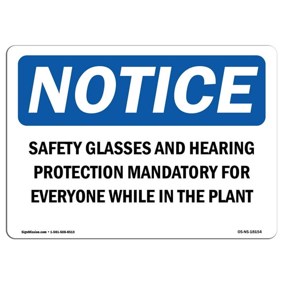 SignMission OS-NS-A-710-L-18154 7 x 10 in. OSHA Notice Sign - Safety Glasses & Hearing Protection Mandatory
