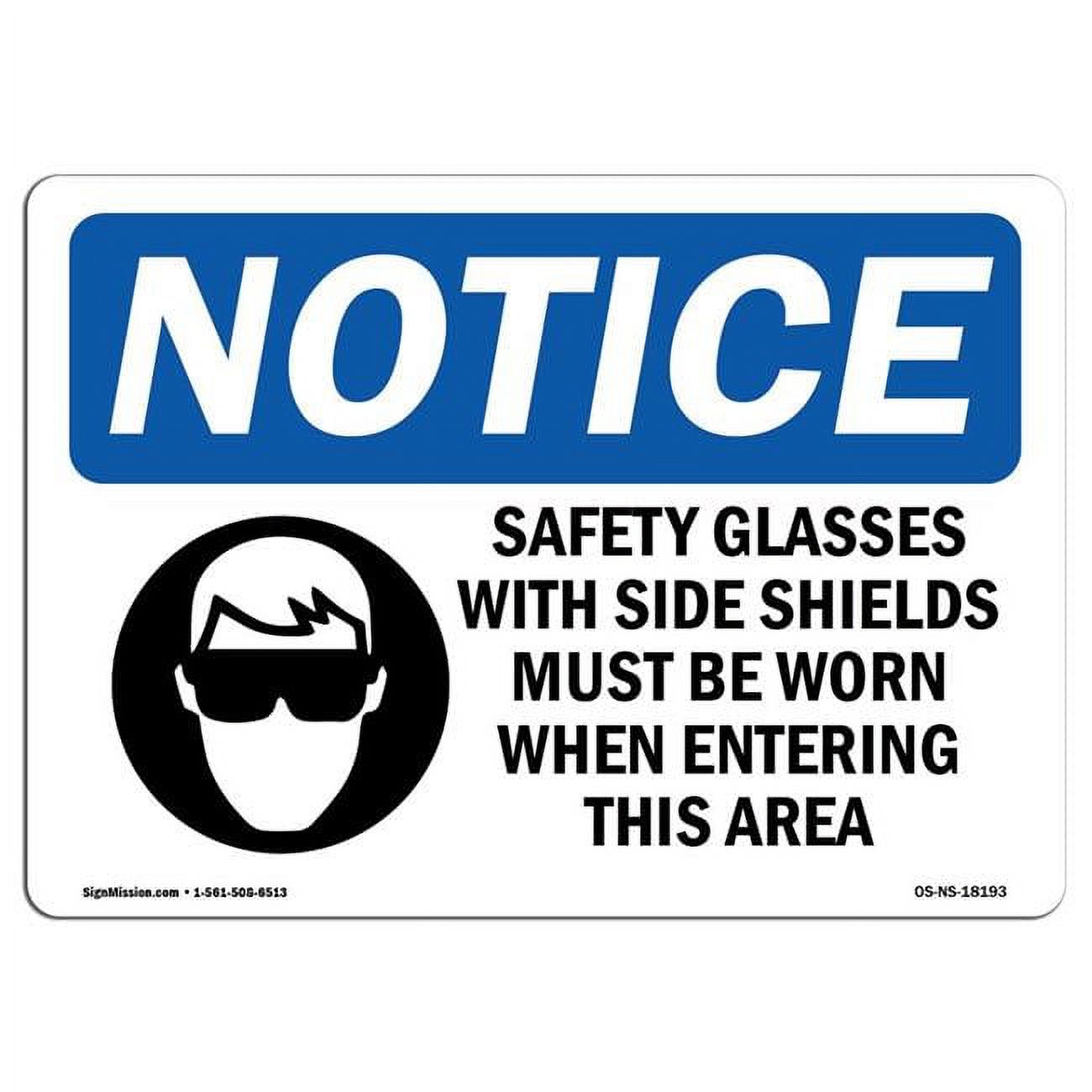 SignMission 7 x 10 in. OSHA Notice Sign Safety Glasses with Side Shields