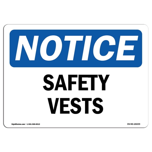 OSHA Notice Sign - Safety Vests |  Aluminum Sign | Protect Your Business, Construction Site, Warehouse & Shop Area |  Made in the USA