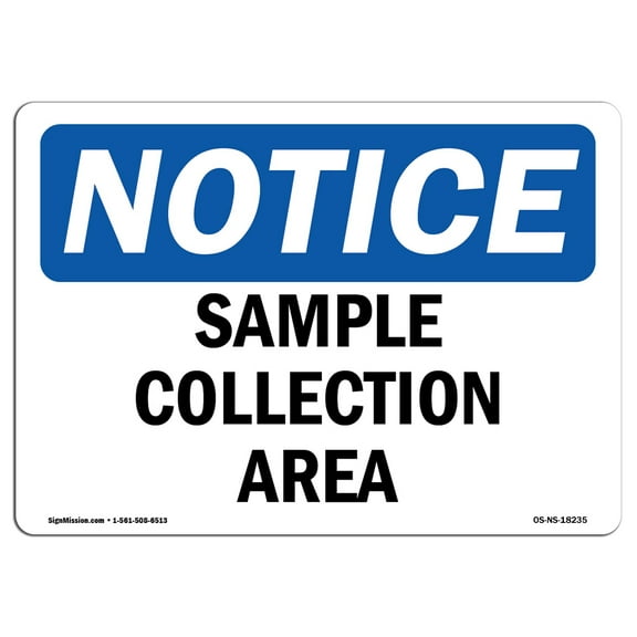 OSHA Notice Sign - Sample Collection Area |  Aluminum Sign | Protect Your Business, Construction Site, Warehouse & Shop Area |  Made in the USA