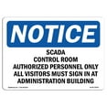 thumbnail image 1 of OSHA Notice Sign - Scada Control Room Authorized Personnel |  Aluminum Sign | Protect Your Business, Work Site, Warehouse & Shop Area |  Made in the USA, 1 of 6