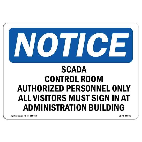 OSHA Notice Sign - Scada Control Room Authorized Personnel | Aluminum Sign | Protect Your Business, Work Site, Warehouse & Shop Area | Made in the USA