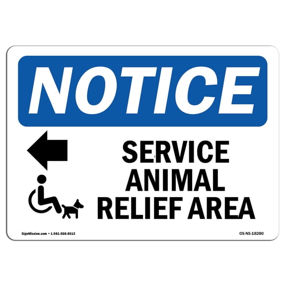 OSHA Notice Sign - Service Animal Relief Area [Left | Aluminum Sign | Protect Your Business, Construction Site, Warehouse & Shop Area | Made in the USA