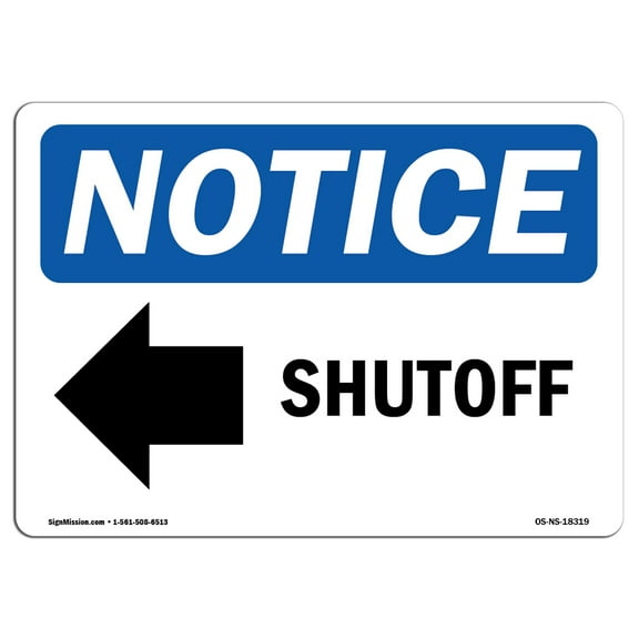 OSHA Notice Sign - Shutoff [Left Arrow] |  Aluminum Sign | Protect Your Business, Construction Site, Warehouse & Shop Area |  Made in the USA