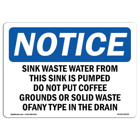 SignMission OS-NS-A-710-L-18329 7 x 10 in. OSHA Notice Sign - Sink Waste Water From This Sink is Pumped