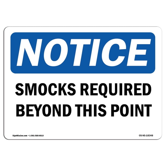OSHA Notice Sign - Smocks Required Beyond This Point |  Aluminum Sign | Protect Your Business, Construction Site, Warehouse & Shop Area |  Made in the USA