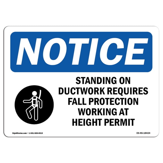 OSHA Notice Sign - Standing On Ductwork Requires | Aluminum Sign | Protect Your Business, Construction Site, Warehouse & Shop Area | Made in the USA