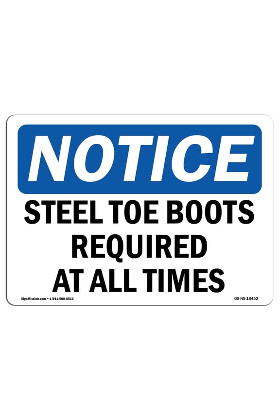 OS-NS-A-710-L-18452 7 x 10 in. OSHA Notice Sign - Steel Toe Boots Required At All Times