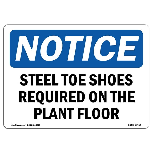 SignMission OS-NS-A-710-L-18454 7 x 10 in. OSHA Notice Sign - Steel Toe Shoes Required on the Plant Floor