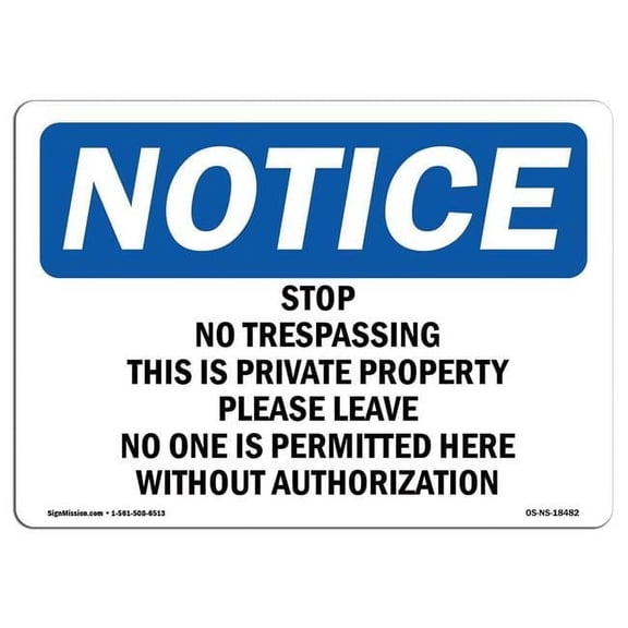 SignMission OS-NS-A-710-L-18482 7 x 10 in. OSHA Notice Sign - Stop No Trespassing This is Private Property