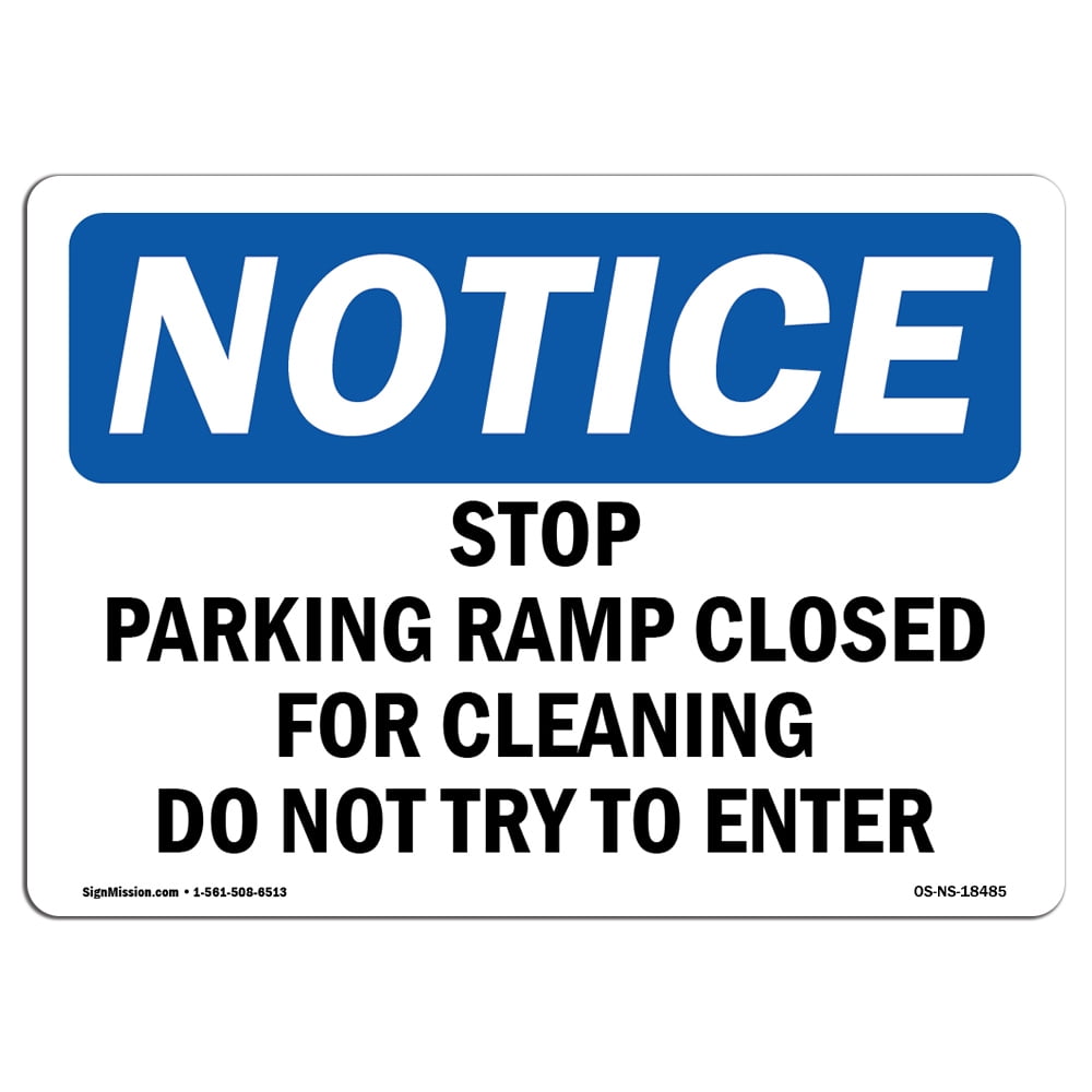 Keep Off Ramp Sign SignMission OS-NS-A-710-L-18485 7 x 10 in. OSHA Notice Sign - Stop ...