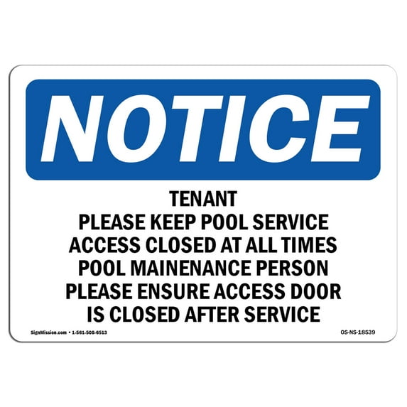 OSHA Notice Sign - Tenant Please Keep Pool Service Access Closed | Aluminum Sign | Protect Your Business, Work Site, Warehouse & Shop Area | Made in the USA