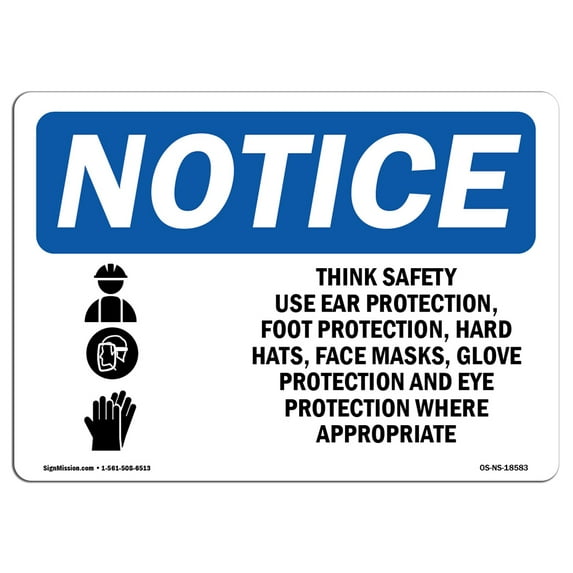 SignMission OS-NS-A-710-L-18583 7 x 10 in. OSHA Notice Sign - Think Safety Use Ear Protection