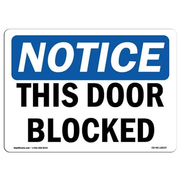 OSHA Notice Sign - This Door Blocked |  Aluminum Sign | Protect Your Business, Construction Site, Warehouse & Shop Area |  Made in the USA