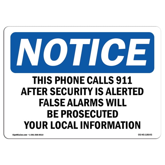 SignMission OS-NS-A-710-L-18645 7 x 10 in. OSHA Notice Sign - This Phone Calls 911 After Security is Alerted