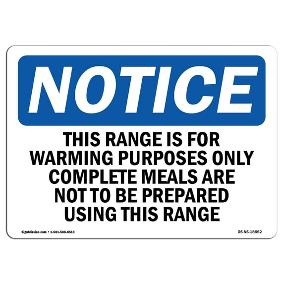 SignMission OS-NS-A-710-L-18652 7 x 10 in. OSHA Notice Sign - This Range is for Warming Purposes Only
