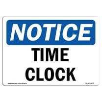 SignMission OS-NS-A-710-L-18675 7 x 10 in. OSHA Notice Sign - Time Clock