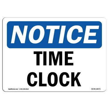 SignMission OS-NS-A-710-L-18675 7 x 10 in. OSHA Notice Sign - Time Clock