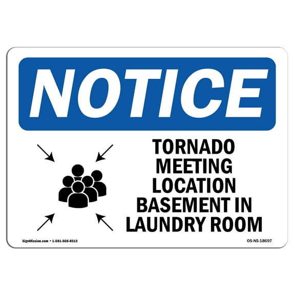 OSHA Notice Sign - Tornado Meeting Location Basement |  Aluminum Sign | Protect Your Business, Construction Site, Warehouse & Shop Area |  Made in the USA