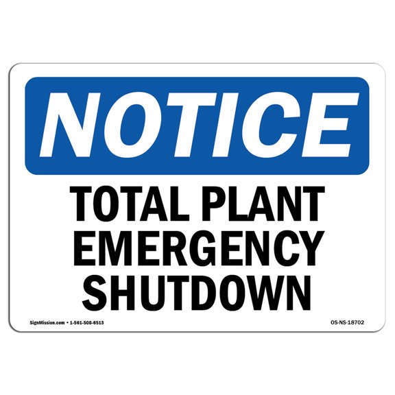 OSHA Notice Sign - Total Plant Emergency Shutdown | Aluminum Sign | Protect Your Business, Construction Site, Warehouse & Shop Area | Made in the USA