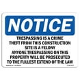 thumbnail image 1 of SignMission OS-NS-A-710-L-18732 7 x 10 in. OSHA Notice Sign - Trespassing is A Crime Theft From This Work, 1 of 6