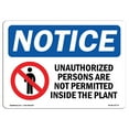 thumbnail image 1 of OSHA Notice Sign - NOTICE Unauthorized Personnel Are Not Permitted |  Aluminum Sign | Protect Your Business, Work Site, Warehouse & Shop |  Made in the USA, 1 of 6