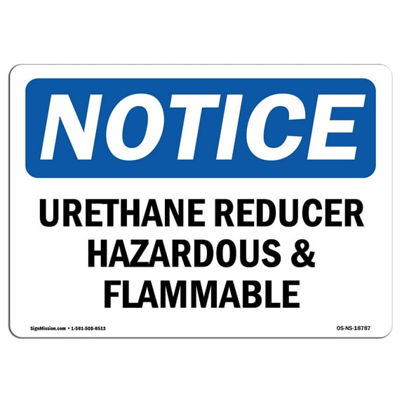 OSHA Notice Sign - Urethane Reducer Hazardous And Flammable | Aluminum Sign | Protect Your Business, Work Site, Warehouse & Shop Area | Made in the USA