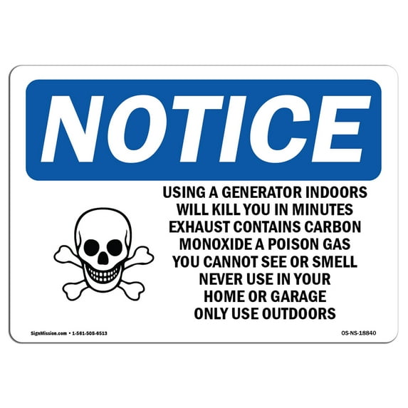 SignMission OS-NS-A-710-L-18840 7 x 10 in. OSHA Notice Sign - Using A Generator Indoors Will