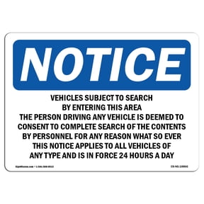 SignMission OS-NS-A-710-L-18866 7 x 10 in. OSHA Notice Sign - Vehicles Subject to Search by Entering This Area
