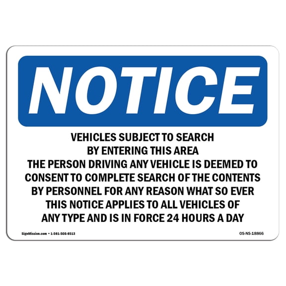 SignMission OS-NS-A-710-L-18866 7 x 10 in. OSHA Notice Sign - Vehicles Subject to Search by Entering This Area