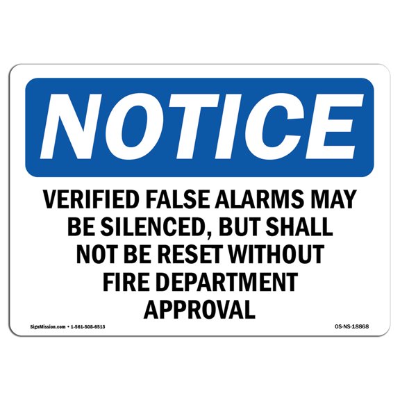 SignMission OS-NS-A-710-L-18868 7 x 10 in. OSHA Notice Sign - Verified False Alarms May Be Silenced