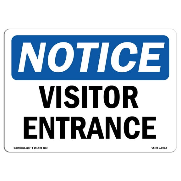 SignMission OS-NS-A-710-L-18882 7 x 10 in. OSHA Notice Sign - Visitor Entrance