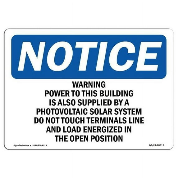SignMission OS-NS-A-710-L-18919 7 x 10 in. OSHA Notice Sign - Warning Power to This Building is Also Supplied