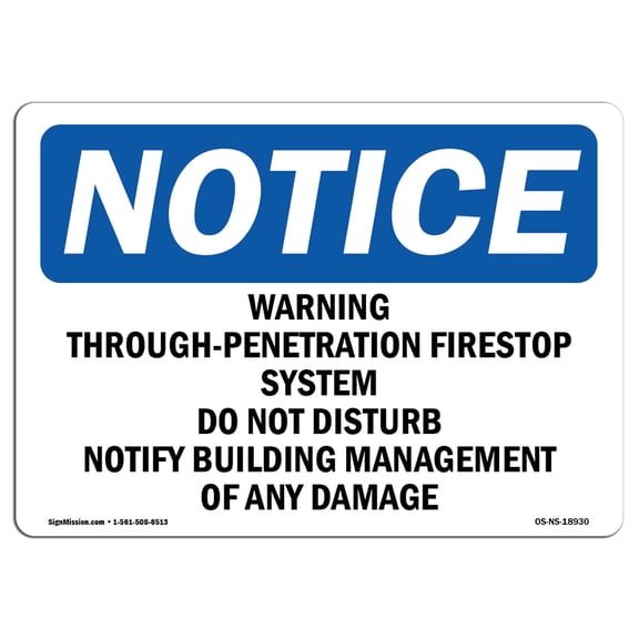 OSHA Notice Sign - Warning Through-Penetration Firestop System |  Aluminum Sign | Protect Your Business, Work Site, Warehouse & Shop Area |  Made in the USA