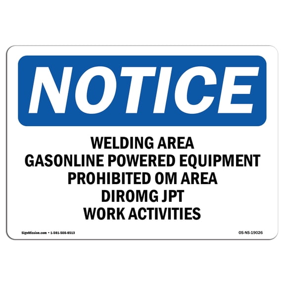 OSHA Notice Sign - Welding Area Gasoline Powered Equipment |  Aluminum Sign | Protect Your Business, Work Site, Warehouse & Shop Area |  Made in the USA
