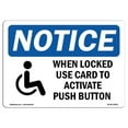 thumbnail image 1 of SignMission OS-NS-A-710-L-19051 7 x 10 in. OSHA Notice Sign - When Locked Use Card to Activate, 1 of 6