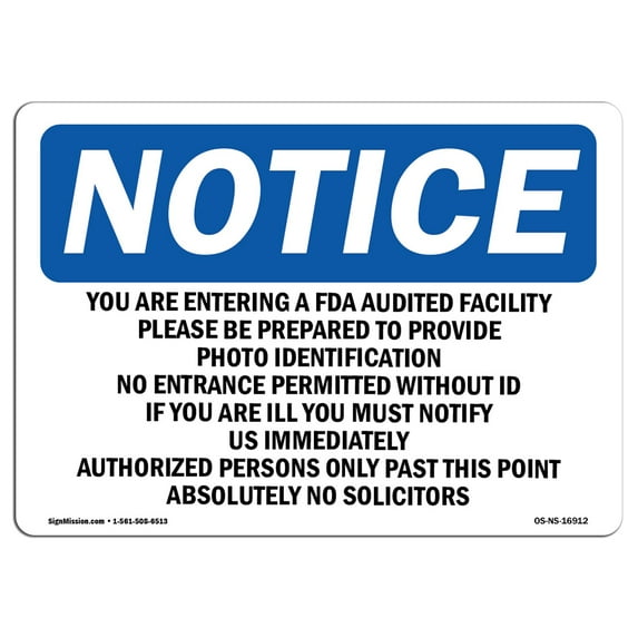 SignMission OS-NS-A-710-L-16912 7 x 10 in. OSHA Notice Sign - You Are Entering An FDA Audited Facility