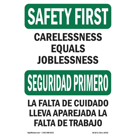 OSHA SAFETY FIRST Sign - Carelessness Joblessness Bilingual | Aluminum Sign | Protect Your Business, Work Site, Warehouse & Shop Area | Made in the USA