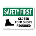 thumbnail image 1 of SignMission OS-SF-A-710-L-10570 7 x 10 in. OSHA Safety First Sign - Closed Toed Shoes Required with Symbol, 1 of 6