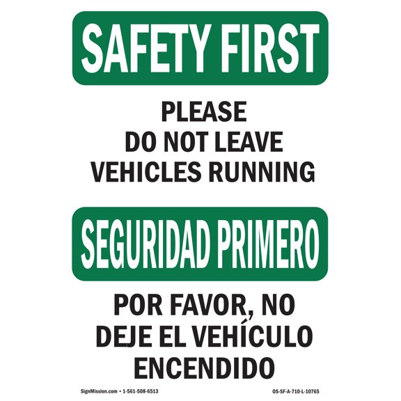 SignMission OS-SF-A-710-L-10765 7 x 10 in. OSHA Safety First Sign - Do Not Leave Vehicles Bilingual