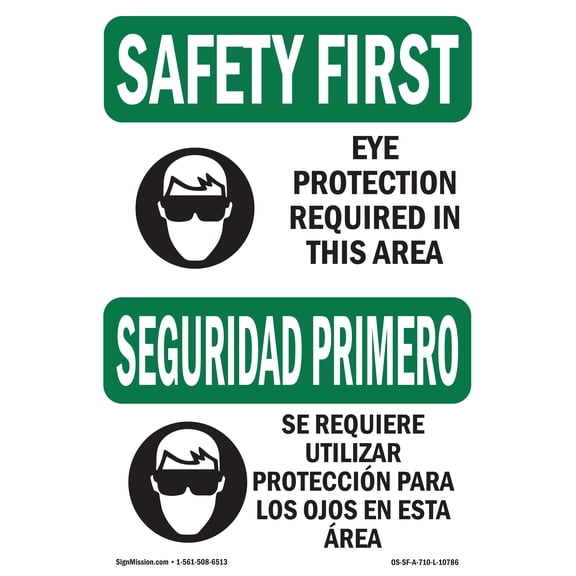 SignMission OS-SF-A-710-L-10786 7 x 10 in. OSHA Safety First Sign - Eye Protection Required Bilingual
