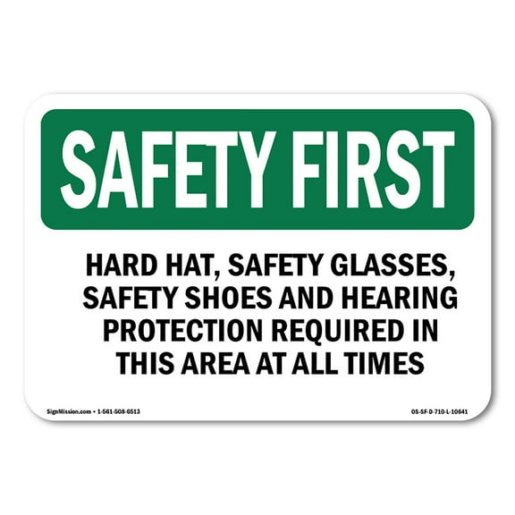 OSHA SAFETY FIRST Sign - Hard Hat Safety Glasses Safety Shoes And | Aluminum Sign | Protect Your Business Work Site Warehouse | Made in the USA